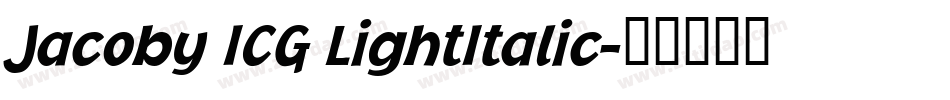 Jacoby ICG LightItalic字体转换